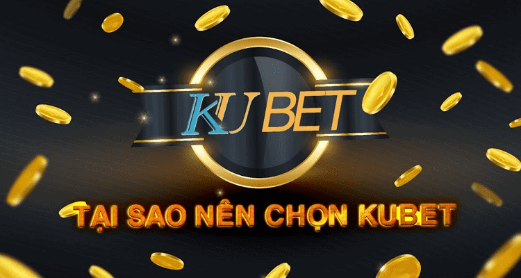 Khám Phá Thế Giới Kubet89 Địa Chỉ Cá Cược Uy Tín